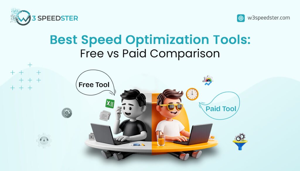 Free vs Paid Speed Tools What’s Best for Website Performance - W3Speedster